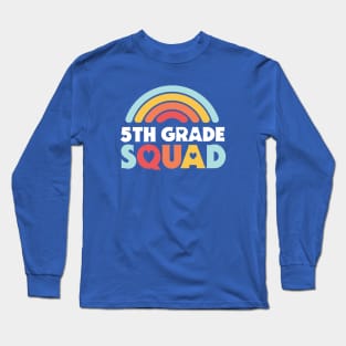 Cute School Teacher 5th Grade Squad with Retro Rainbow and Hearts Long Sleeve T-Shirt